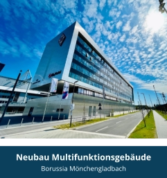 Neubau Multifunktionsgebäude Borussia Mönchengladbach