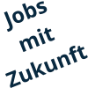 Jobs  mit  Zukunft